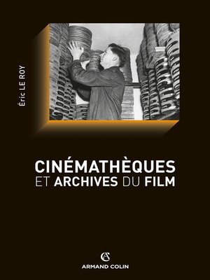 cover image of Cinémathèques et archives du film